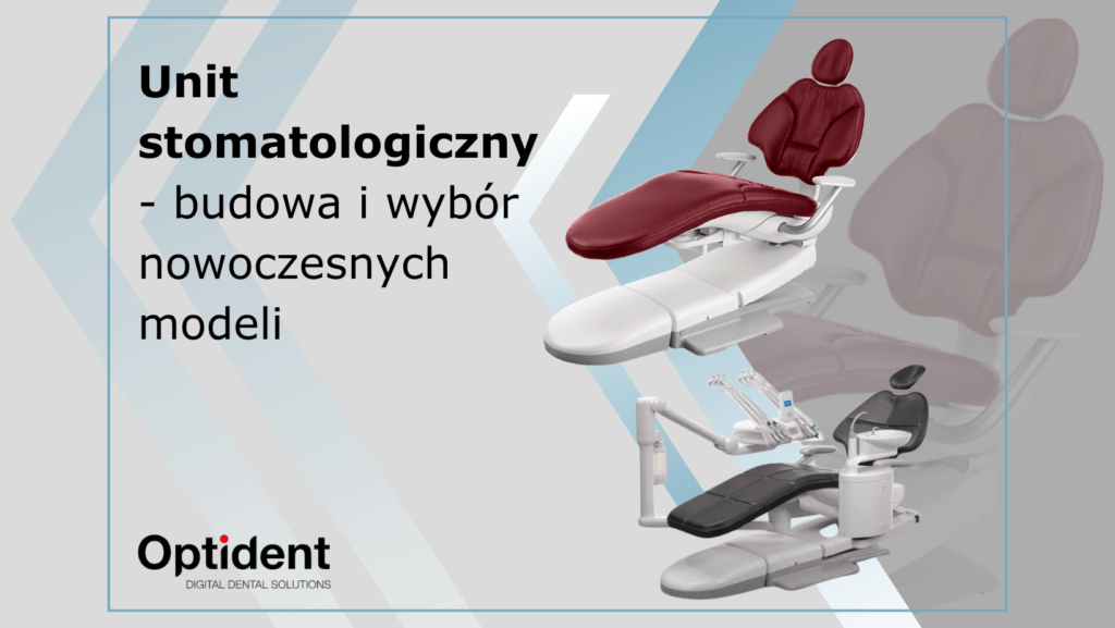 Obr. wyróżniający Unit stomatologiczny - budowa i wybór nowoczesnych modeli