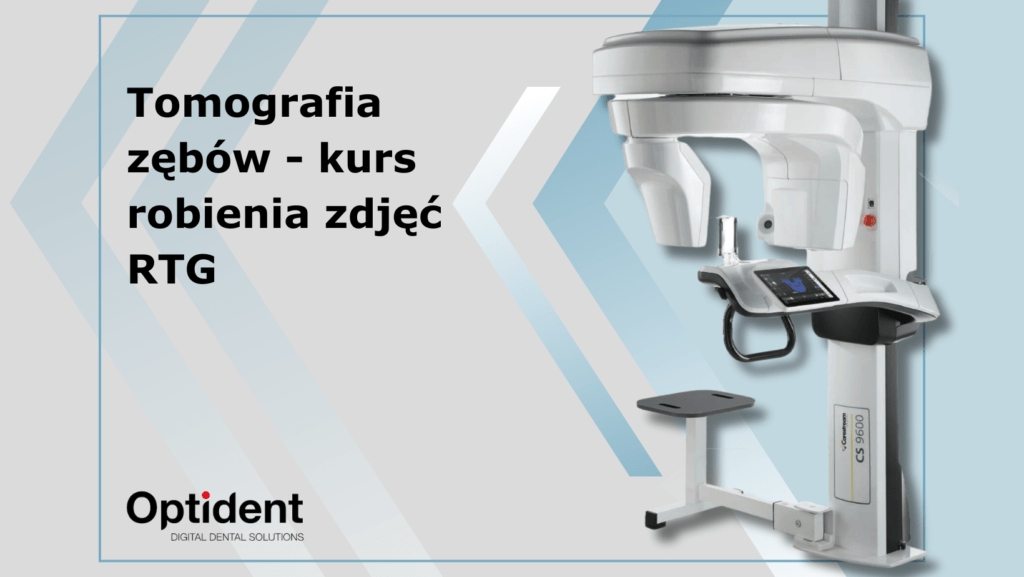 Tomografia zębów - kurs robienia zdjęć RTG
